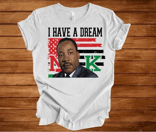 I Have A Dream Tee